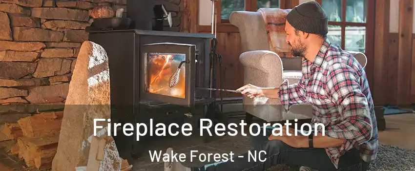 Fireplace Restoration Wake Forest - NC