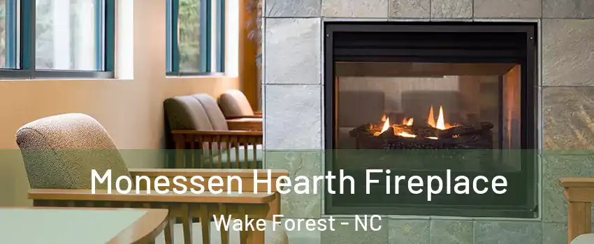  Monessen Hearth Fireplace Wake Forest - NC