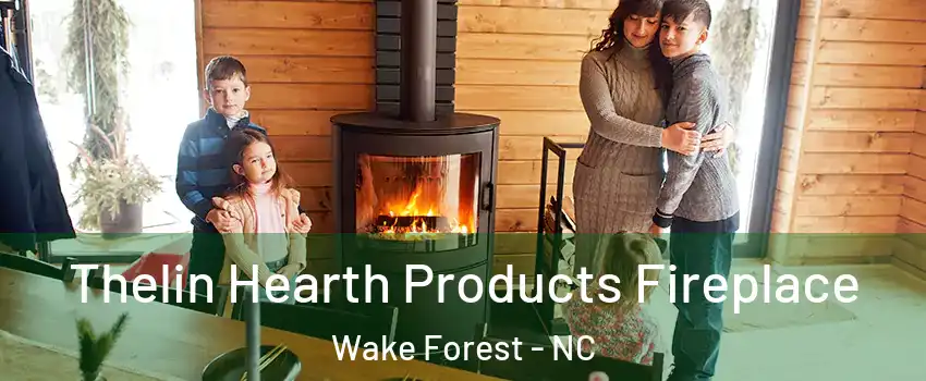  Thelin Hearth Products Fireplace Wake Forest - NC